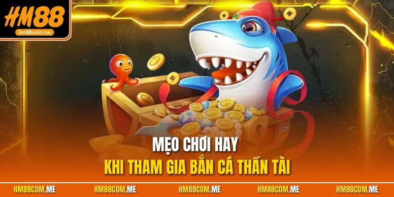 Những kinh nghiệm bắn cá đến từ nhừ chuyên gia