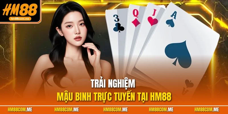 Từa game Binh xập xám tại HM88 hứa hẹn không làm người chơi thất vọng