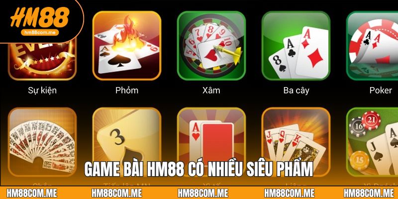Game bài HM88 có nhiều siêu phẩm