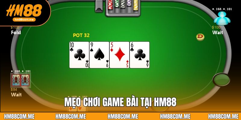 Mẹo chơi game bài tại HM88