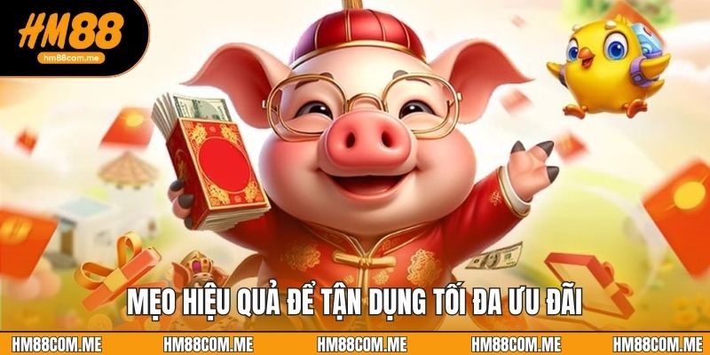 Mẹo hiệu quả để tận dụng tối đa ưu đãi